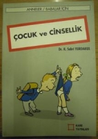 ÇOCUK VE CİNSELLİK ANNELER / BABALAR İÇİN DR.R. SABRİ YURDAKUL