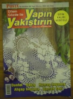 DİLEM GÖZDE İLE YAPIN YAKIŞTIRIN DANTEL NAKIŞ KUMAŞ BOYAMA AHŞAP BOYAMA DAMAK TADI 6-12 ŞUBAT 2006