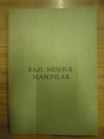 BAZI MEŞHUR MASONLAR MESLER OLARAK SIRALANMIŞ