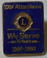 LİONS CLUP YAKA ROZET METAL ORJİNAL 100 /ATTENDANCE WE SERVE 1917 75 YEARS 1932 1992-1992