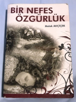 BİR NEFES ÖZGÜRLÜK - MELEK AKÇİÇEK