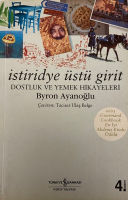 BYRON AYANOĞLU İSTİRİDYE ÜSTÜ GİRİT DOSTLUK VE YEMEK HİKAYELERİ KİTAP