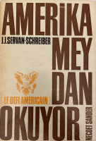 AMERİKA MEYDAN OKUYOR J.J. SERVAN,SCHREIBER