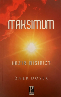 ÖNER DÖŞER MAKSİMUM HAZIR MISINIZ? KİTAP