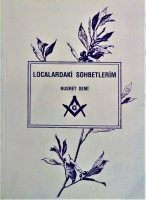 MASON LOCALARDAKİ SOHBETLERİM NUSRET SEMİ HÜR VE KABUL EDİLMİŞ MASONLAR TÜRKİYE, 1995 YAYIN YERİ İSTANBUL ÖLCÜ 20,5 X 15 CM