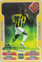 MOUSSA SOW FENERBAHCE SPOR KULUBU 2013 . 2014 SUPER FİNAL 7. SERİ OYUN KARTI KART NO 152